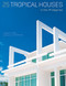 25 Tropical Houses in the Philippines by Elizabeth V. Reyes, A. Chester Ong, 9780794608026