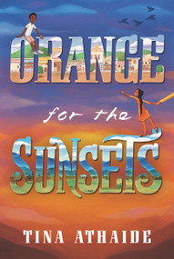 Orange for the Sunsets - 9780062795304 by Tina Athaide, 9780062795304