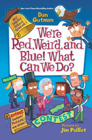 My Weird School Special: We're Red, Weird, and Blue! What Can We Do? - 9780062796851 by Dan Gutman, Jim Paillot, 9780062796851
