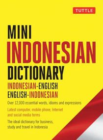 Mini Indonesian Dictionary (Indonesian-English / English-Indonesian; Over 12,000 essential words, idioms and expressions) by Katherine Davidsen, 9780804850810