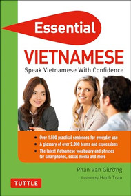 Essential Vietnamese (Speak Vietnamese with Confidence! (Vietnamese Phrasebook & Dictionary)) by Phan Van Giuong, Hanh Tran, 9780804851299