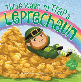 Three Ways to Trap a Leprechaun by Tara Lazar, Vivienne To, 9780062841285