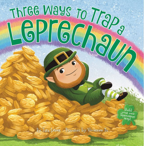 Three Ways to Trap a Leprechaun by Tara Lazar, Vivienne To, 9780062841285