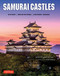 Samurai Castles (History / Architecture / Visitors' Guides) by Jennifer Mitchelhill, David Green, 9784805313879