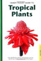 Handy Pocket Guide to Tropical Plants by Elisabeth Chan, Luca Invernizzi Tettoni, 9780794601928