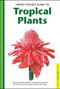 Handy Pocket Guide to Tropical Plants by Elisabeth Chan, Luca Invernizzi Tettoni, 9780794601928