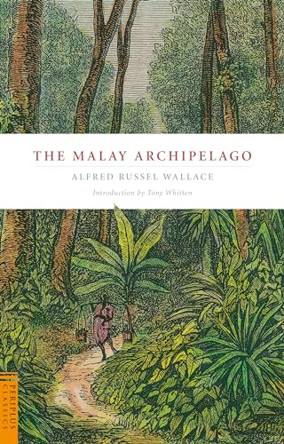 The Malay Archipelago by Alfred Russell Wallace, Tony Whitten, Ph.D, 9780794605636