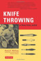 Knife Throwing (A Practical Guide) by Harry K. McEvoy, 9780804810999