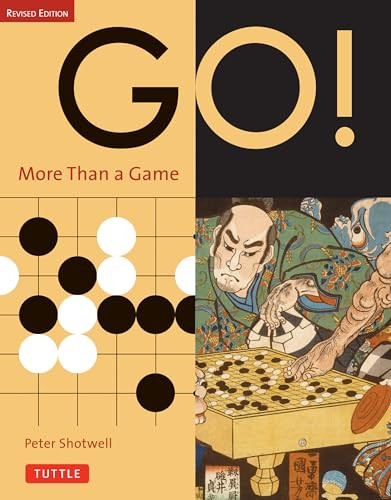 Go! More Than a Game (Revised Edition) by Peter Shotwell, 9780804834759
