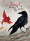 The Cardinal & The Crow by Michael  Moniz, Michael  Moniz, 9781927018583