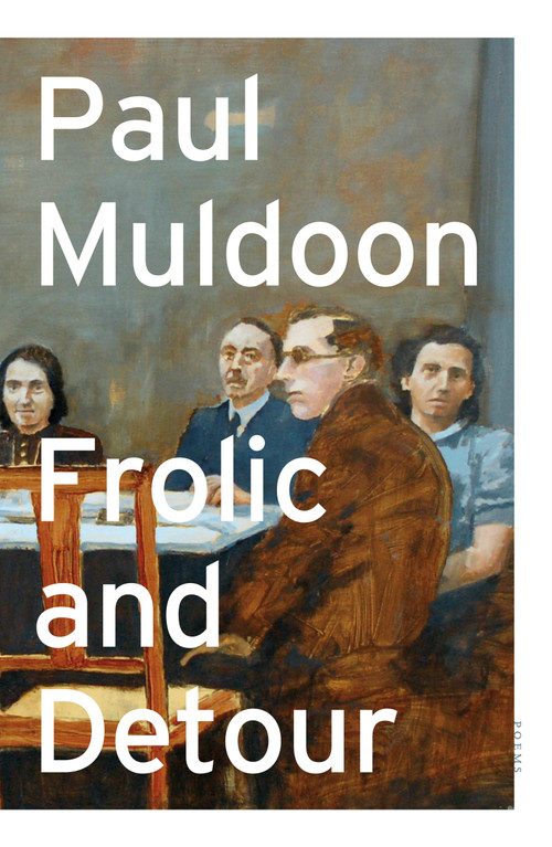 Frolic and Detour (Poems) - 9780374539108 by Paul Muldoon, 9780374539108