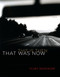 That Was Now, This Is Then (Poems) by Vijay Seshadri, 9781644450369