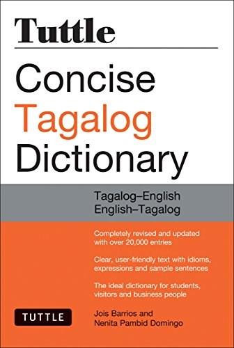 Tuttle Concise Tagalog Dictionary (Tagalog-English English-Tagalog (over 20,000 entries)) (Miniature Edition) by Joi Barrios, Nenita Pambid Domingo, JR Romulo Baquiran, Teresita Raval, 9780804839143