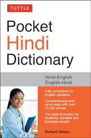 Tuttle Pocket Hindi Dictionary (Hindi-English English-Hindi (Fully Romanized)) by Richard Delacy, 9780804839617