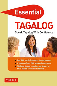 Essential Tagalog (Speak Tagalog with Confidence! (Tagalog Phrasebook & Dictionary)) by Renato Perdon, 9780804842402