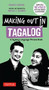 Making Out in Tagalog (A Tagalog Language Phrase Book (Completely Revised)) by Renato Perdon, Imelda F. Gasmen, 9780804843621