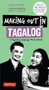 Making Out in Tagalog (A Tagalog Language Phrase Book (Completely Revised)) by Renato Perdon, Imelda F. Gasmen, 9780804843621