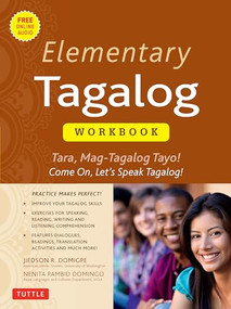 Elementary Tagalog Workbook (Tara, Mag-Tagalog Tayo! Come On, Let's Speak Tagalog! (Online Audio Download Included)) by Jiedson R. Domigpe, Nenita Pambid Domingo, 9780804845045