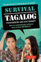 Survival Tagalog Phrasebook & Dictionary (How to Communicate Without Fuss or Fear Instantly!) (Miniature Edition) by Joi Barrios, 9780804845595