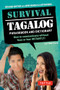 Survival Tagalog Phrasebook & Dictionary (How to Communicate Without Fuss or Fear Instantly!) by Joi Barrios, 9780804845595