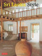 Sri Lanka Style (Tropical Design & Architecture) by Channa Daswatte, Dominic Sansoni, 9780804846271