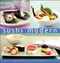 Sushi Modern by Hideo Dekura, 9780804846523