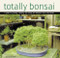 Totally Bonsai (A Guide to Growing, Shaping, and Caring for Miniature Trees and Shrubs) by Craig Coussins, 9780804846547