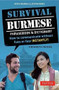 Survival Burmese Phrasebook & Dictionary (How to communicate without fuss or fear INSTANTLY! (Manga Illustrations)) (Miniature Edition) by Kenneth Wong, 9780804848435