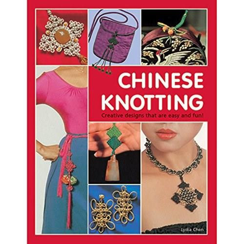 Chinese Knotting (Creative Designs that are Easy and Fun!) by Lydia Chen, 9780804848756