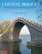 Chinese Bridges (Living Architecture from China's Past) - 9780804849685 by Ronald G. Knapp, Peter Bol, A. Chester Ong, 9780804849685