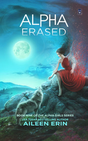 Alpha Erased by Aileen Erin, 9781943858637