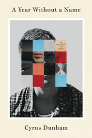 A Year Without a Name (A Memoir) - 9780316444972 by Cyrus Dunham, 9780316444972