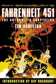 Ray Bradbury's Fahrenheit 451 (The Authorized Adaptation) by Ray Bradbury, Tim Hamilton, 9780809051014