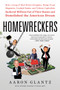 Homewreckers (How a Gang of Wall Street Kingpins, Hedge Fund Magnates, Crooked Banks, and Vulture Capitalists Suckered Millions Out of Their Homes and Demolished the American Dream) - 9780062869548 by Aaron Glantz, 9780062869548