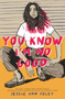 You Know I'm No Good by Jessie Ann Foley, 9780062957085