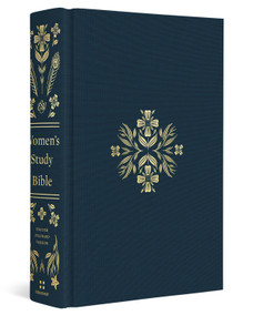 ESV Women's Study Bible (Cloth over Board, Dark Teal) by Dana Tanamachi, Jen Wilkin, Lauren Chandler, Ann Voskamp, Trillia Newbell, Kristyn Getty, Nancy Guthrie, Kathleen Nielson, Joni Eareckson Tada, Lydia Brownback, Erika Allen, 9781433572036