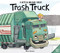 Trash Truck by Max Keane, Max Keane, 9780063002210