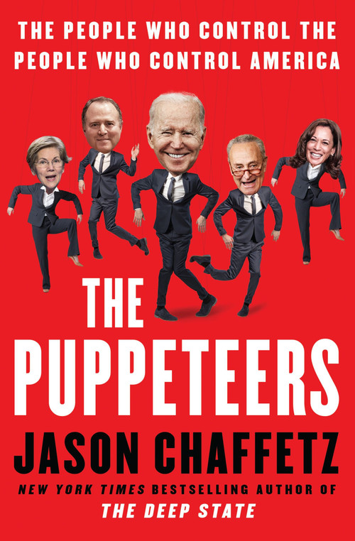 The Puppeteers (The People Who Control the People Who Control America) by Jason Chaffetz, 9780063034969