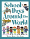 School Days Around the World - 9781525305603 by Margriet Ruurs, Alice Feagan, 9781525305603