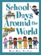 School Days Around the World - 9781525305603 by Margriet Ruurs, Alice Feagan