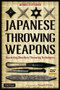 Japanese Throwing Weapons (Mastering Shuriken Throwing Techniques [DVD Included]) by Daniel Fletcher, Yasuyuki Otsuka, 9784805311011