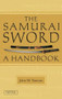 The Samurai Sword (A Handbook) - 9784805311349 by John M. Yumoto, T. C. Ford, 9784805311349