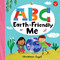 ABC for Me: ABC Earth-Friendly Me by Christiane Engel, 9781600588808