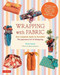 Wrapping with Fabric (Your Complete Guide to Furoshiki - The Japanese Art of Wrapping) by Etsuko Yamada, Kanji Okamoto, 9784805313145