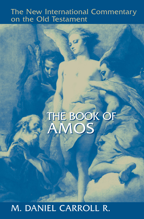 The Book of Amos by M. Daniel Carroll R., 9780802825384