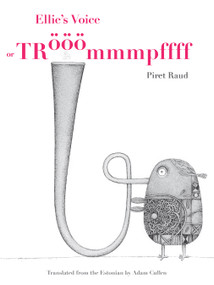 Ellie's Voice (or Trööömmmpffff) by Piret Raud, Adam Cullen, 9781632061911