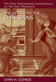 The Letter to the Ephesians - 9780802868428 by Lynn H. Cohick, 9780802868428