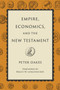 Empire, Economics, and the New Testament by Peter Oakes, 9780802873262