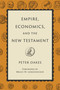 Empire, Economics, and the New Testament by Peter Oakes, 9780802873262