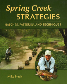 Spring Creek Strategies by Mike Heck, 9780811739061